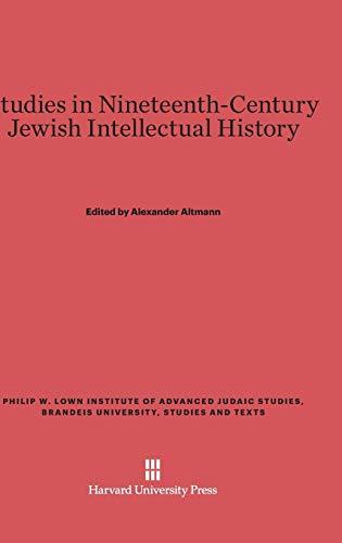 Studies in Nineteenth-Century Jewish Intellectual History (Philip W. Lown Institute of Advanced Judaic Studies, Brandei, Band 2)