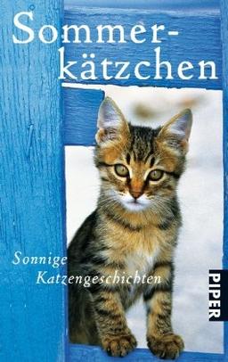 Sommerkätzchen: Sonnige Katzengeschichten