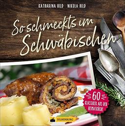 So schmeckt’s im Schwäbischen. 60 Klassiker aus der Heimatküche. Mit vielen Fotos und detaillierten Beschreibungen zu allen Rezepten, damit das Nachkochen leicht gelingt.