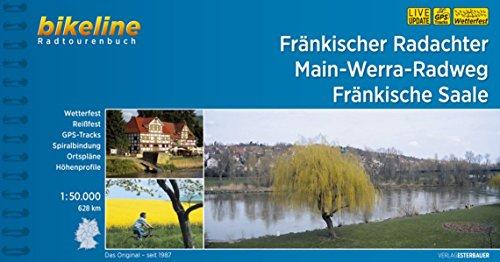 Fränkischer Radachter Main-Werra-Radweg Fränkische Saale (Bikeline Radtourenbücher)