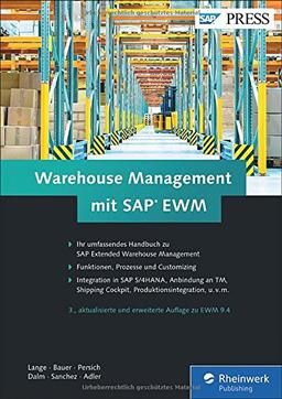 Warehouse Management mit SAP EWM: Prozesse und Customizing der Lagerverwaltung mit SAP Extended Warehouse Management 9.4 (SAP PRESS)