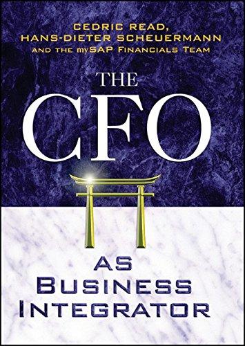 The CFO as Business Integrator (Finance & Investments)