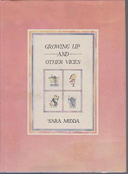 Growing Up And Other Vices