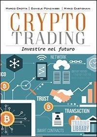 Crypto trading. Investire nel futuro