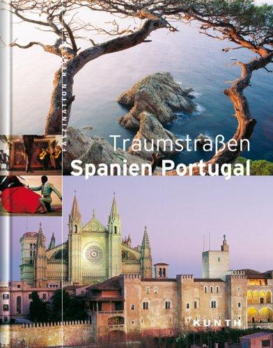 Traumstraßen Spanien / Portugal