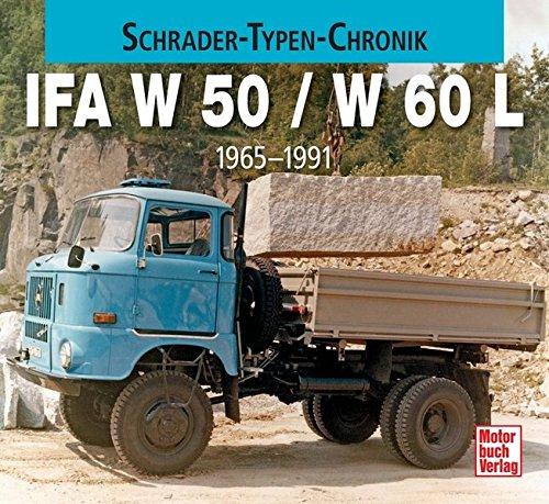 IFA W 50 / L 60: 1965-1990 (Schrader-Typen-Chronik)