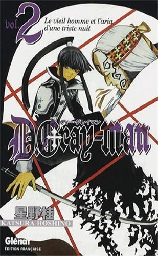 D. Gray-Man. Vol. 2. Le vieil homme et l'aria d'un soir de solitude