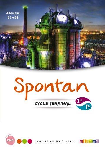 Spontan, allemand, cycle terminal, 1re-terminale, B1-B2 : nouveau bac 2013