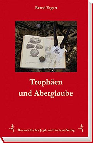 Trophäe und Aberglaube