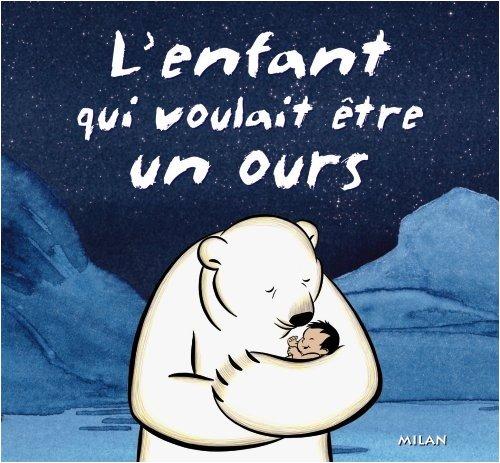 L'enfant qui voulait être un ours