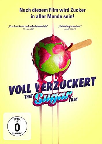 Voll verzuckert - That Sugar Film