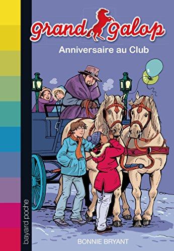 Grand Galop. Anniversaire au club