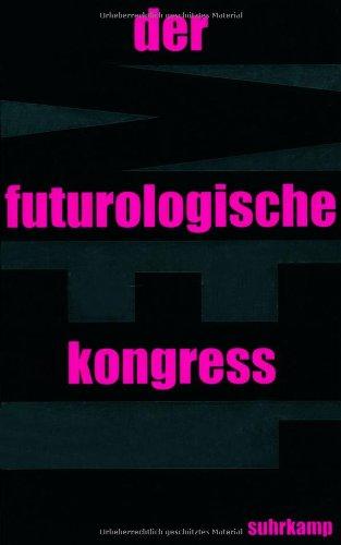 Der futurologische Kongreß: Aus Ijon Tichys Erinnerungen (suhrkamp taschenbuch)