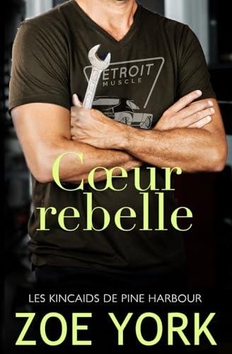 Cœur rebelle (Les frères Kincaid, Band 5)