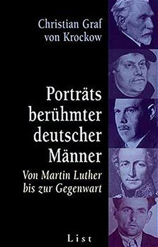 Porträts berühmter deutscher Männer: Von Martin Luther bis zur Gegenwart