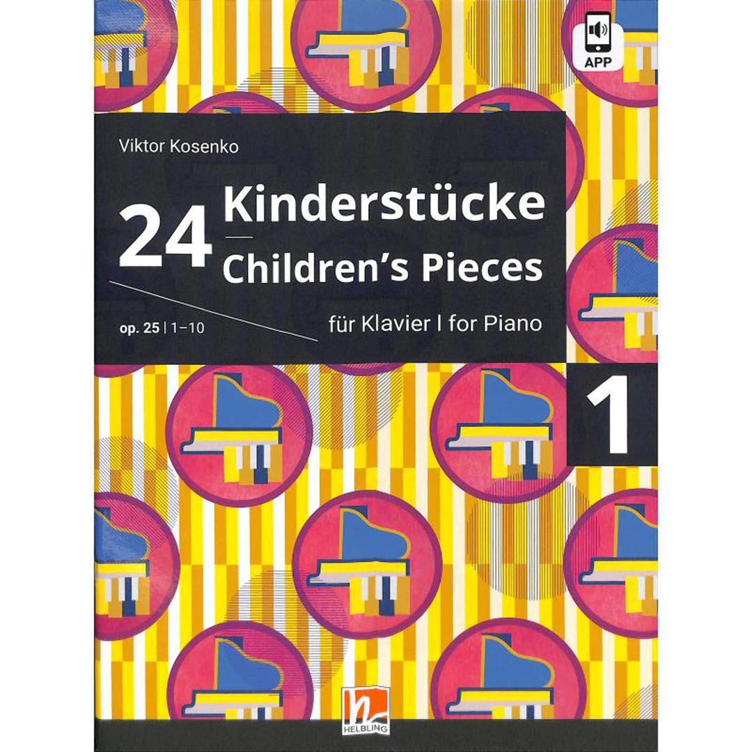 24 Kinderstücke für Klavier, Heft 1, op. 25 / Nr. 1-10: 24 Children's Pieces