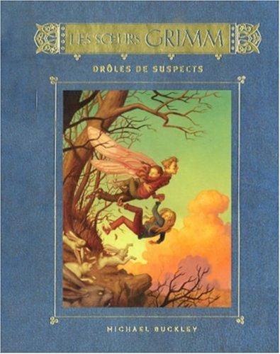 Les soeurs Grimm. Vol. 2. Drôles de suspects