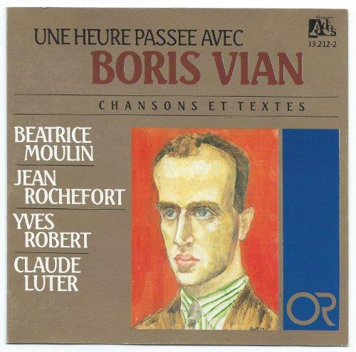 Une heure passée avec Boris Vian (chansons et textes)