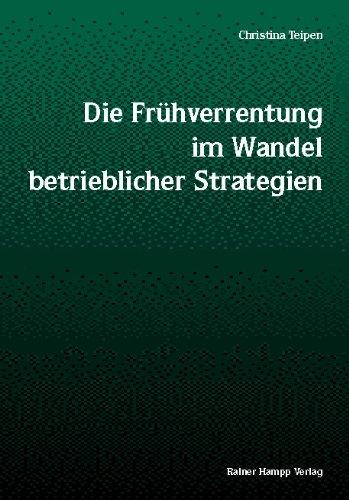 Die Frühverrentung im Wandel betrieblicher Strategien