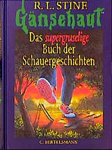 Supergruselige Buch der Schauergeschichten: Ab 10 Jahre