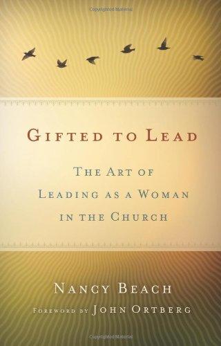 Gifted to Lead: The Art of Leading as a Woman in the Church