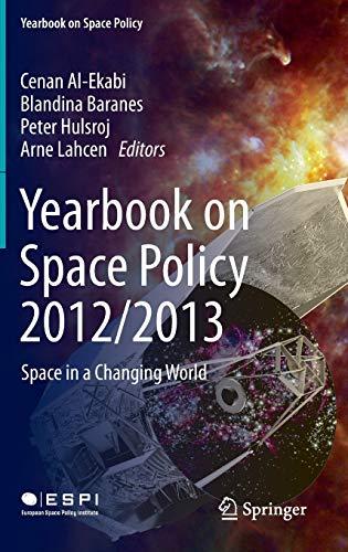 Yearbook on Space Policy 2012/2013: Space in a Changing World