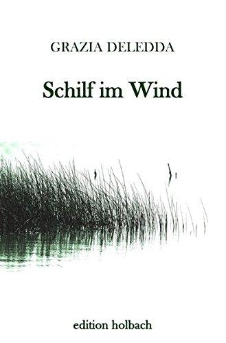 Schilf im Wind: Ein Roman aus Sardinien