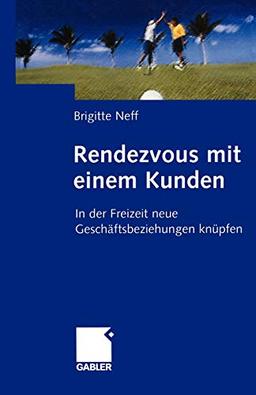 Rendezvous mit einem Kunden: In der Freizeit neue Geschäftsbeziehungen knüpfen