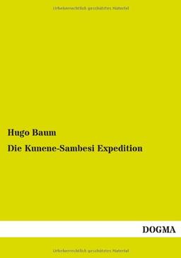 Die Kunene-Sambesi Expedition