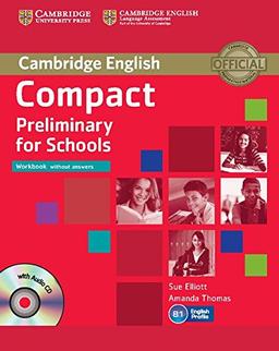 Compact Preliminary for Schools Workbook without Answers with Audio CD