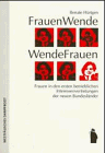 FrauenWende, WendeFrauen. Frauen in den ersten betrieblichen Interessenvertretungen der neuen Bundesländer