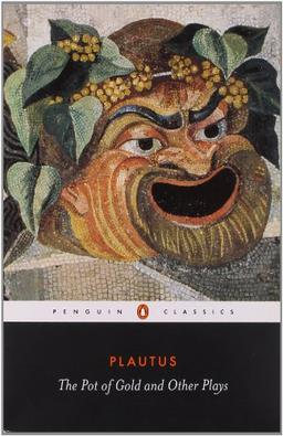 The Pot of Gold and Other Plays (Penguin Classics)