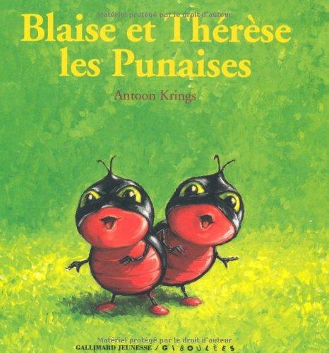 Blaise et Thérèse les punaises