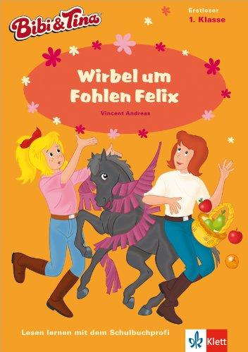 Bibi & Tina - Wirbel um Fohlen Felix: Erstleser 1. Klasse