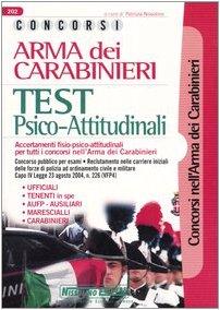 Concorsi Arma dei carabinieri. Test psico-attitudinali. Accertamenti fisio-psico-attitudinali per tutti i concorsi nell'Arma dei carabinieri