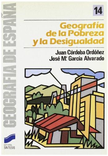 Geografía de la desigualdad y la pobreza (Geografía de España, Band 14)