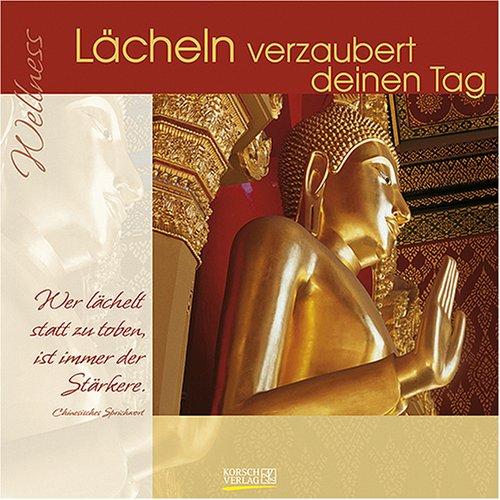 Lächeln verzaubert deinen Tag 2008: Wellness-Kalender