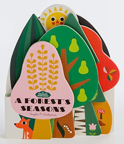 Bookscape Board Books: A Forest's Seasons: (colorful Children's Shaped Board Book, Forest Landscape Toddler Book)