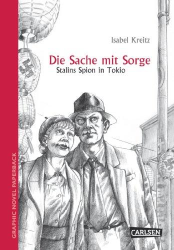 Graphic Novel paperback: Die Sache mit Sorge: Stalins Spion in Tokio