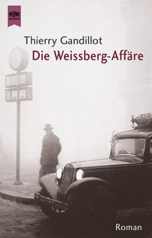 Die Weissberg- Affäre.: Die Weissberg-Affäre: Die Weissberg-Affa[RE