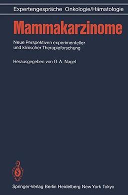 Mammakarzinome: Neue Perspektiven experimenteller und klinischer Therapieforschung