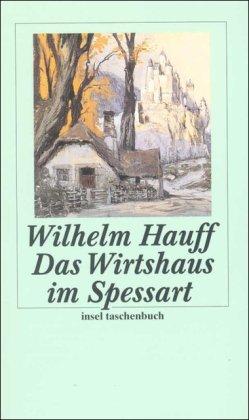 Das Wirtshaus im Spessart: Eine Erzählung (insel taschenbuch)