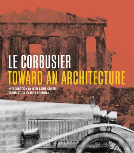 Toward an Architecture: Le Corbusier