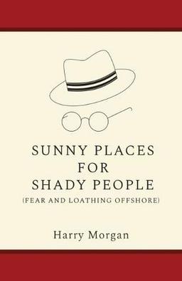 SUNNY PLACES FOR SHADY PEOPLE: Fear and Loving Offshore