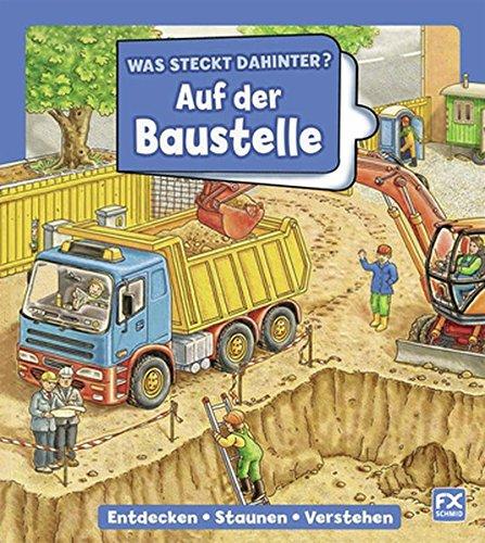 Was steckt dahinter? Auf der Baustelle