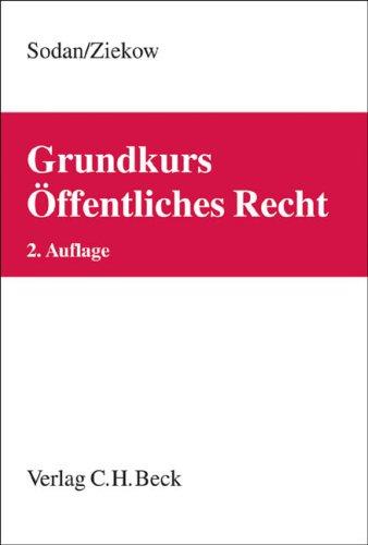 Grundkurs Öffentliches Recht: Staats- und Verwaltungsrecht