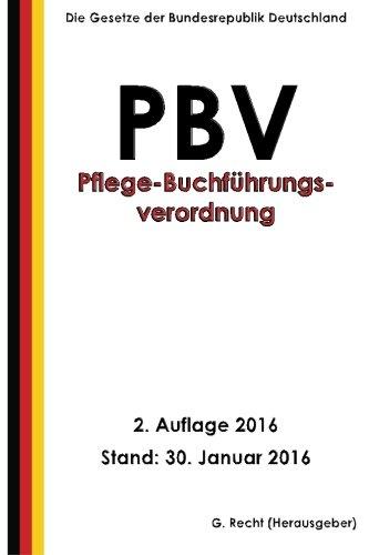 Pflege-Buchführungsverordnung - PBV, 2. Auflage 2016