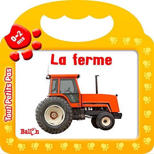 La ferme (Tous petits pas)