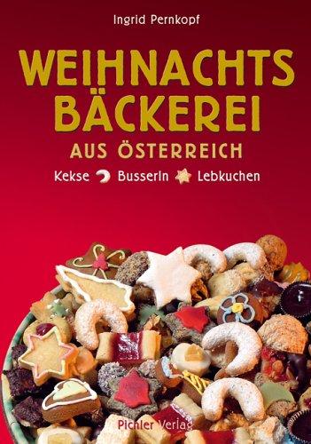 Weihnachtsbäckerei aus Österreich. Kekse - Busserln - Lebkuchen