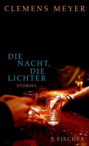 Die Nacht, die Lichter: Stories